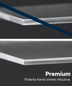 Acrylglas im Vergleich mit unpolierter und polierter Premiumkante.